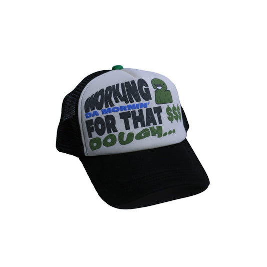 Working 2 Da Morning For That Dough Trucker Cap 'Black'